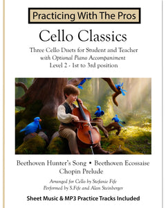 Cello Classics (Vol 2) 3rd Position, Level 2- Practicing With The Pros Series