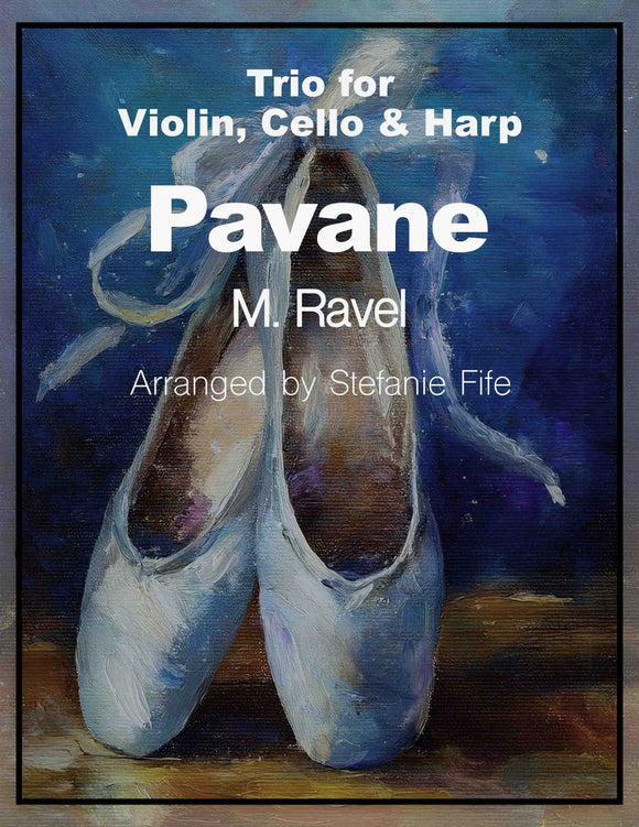 “Pavane” by Maurice Ravel for Violin, Cello & Harp (Harp Trio)