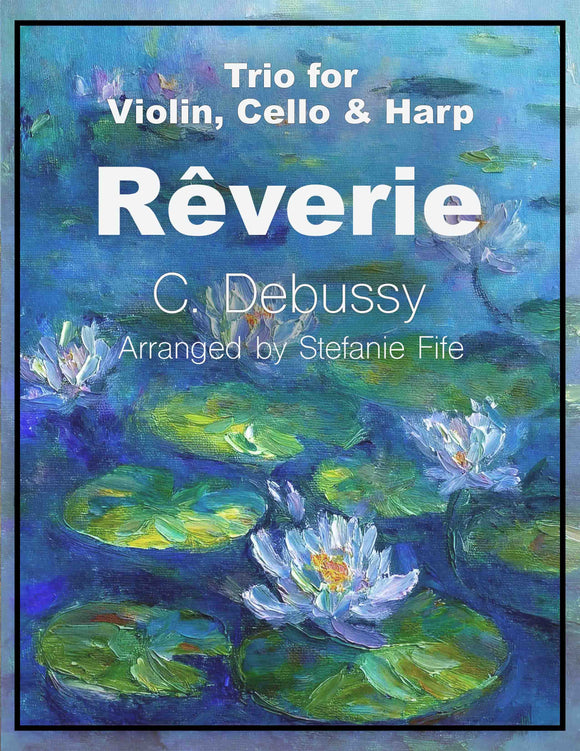 Revêrie by Claude Debussy for Violin, Cello & Harp (Harp Trio)